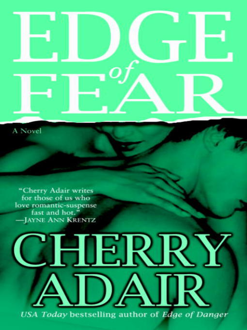 Title details for Edge of Fear by Cherry Adair - Available